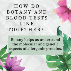 How Do Botany and blood tests link together